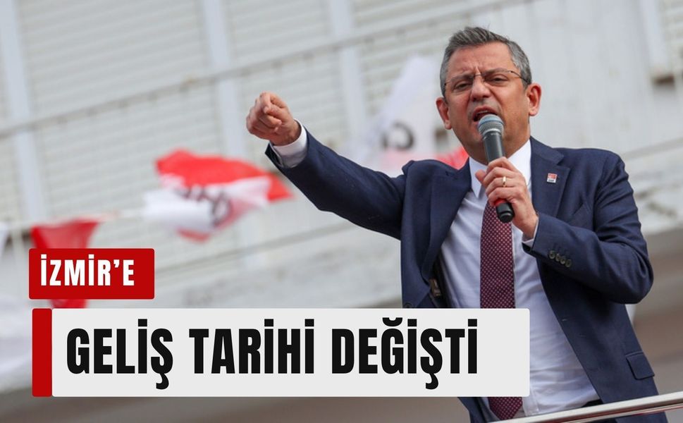 Özgür Özel'in İzmir programında değişiklik