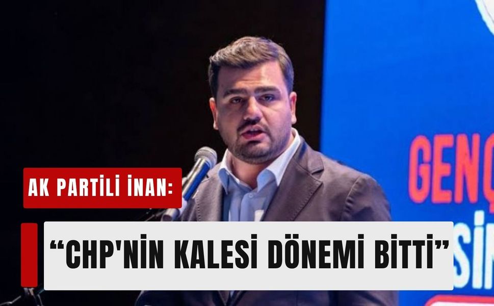 Eyyüp Kadir İnan'dan İzmir çıkışı: 'CHP'nin kalesi dönemi bitti'