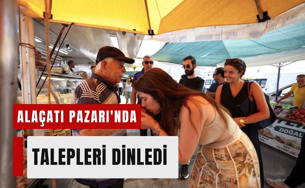 Lâl Denizli Alaçatı Pazarı'nda talepleri dinledi