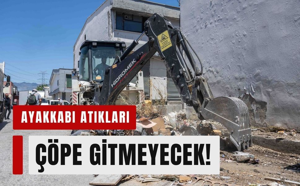 Bornova'da ayakkabı atıkları artık çöpe gitmeyecek!