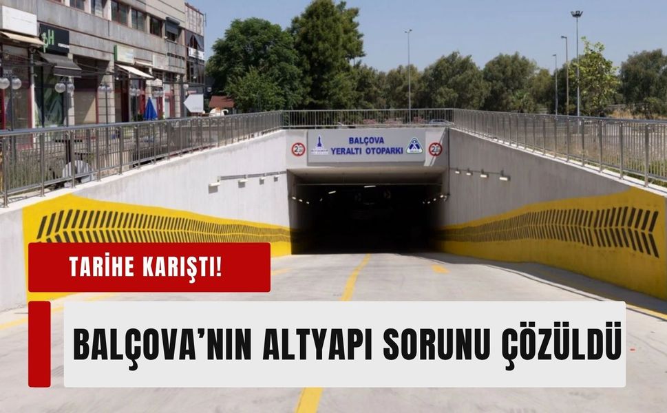 Balçova'nın yıllardır beklediği sorun çözüldü!