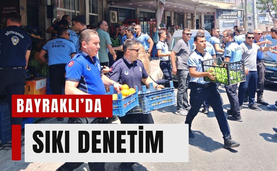 Bayraklı’da kamusal alan işgallerine sıkı denetim