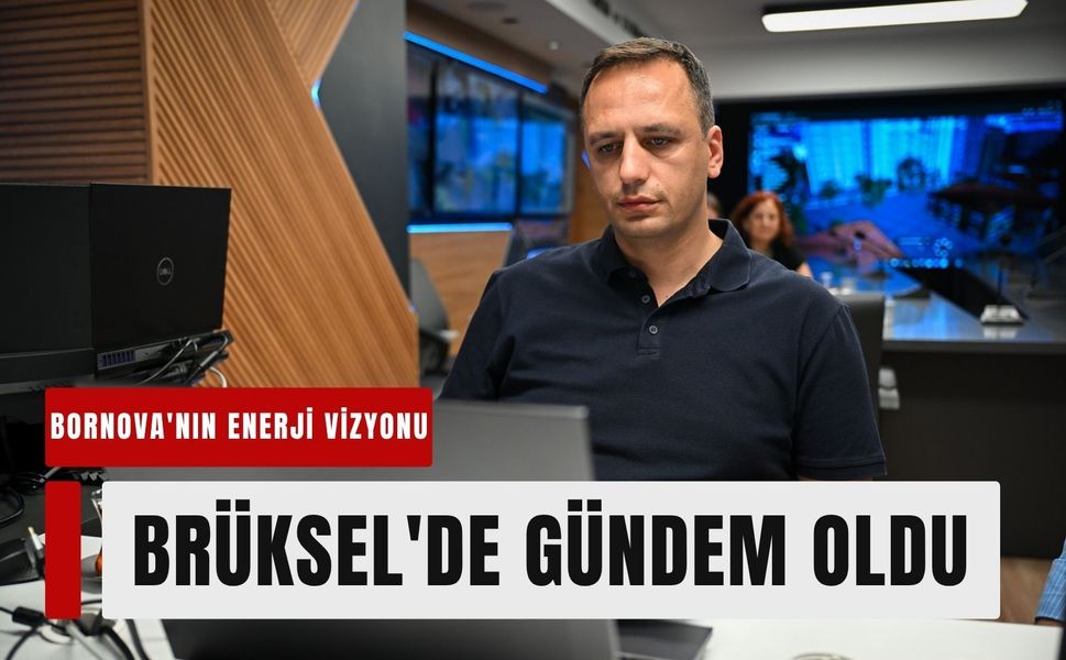 Bornova'nın enerji vizyonu Brüksel'de gündem oldu