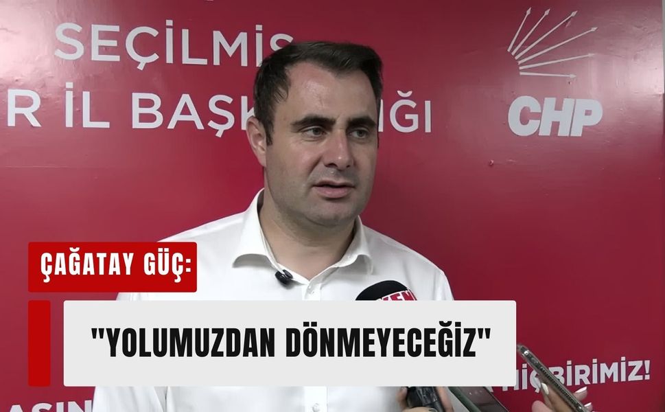 CHP İzmir'de toplantı: Çağatay Güç'ten 'bizimle' çıkışı