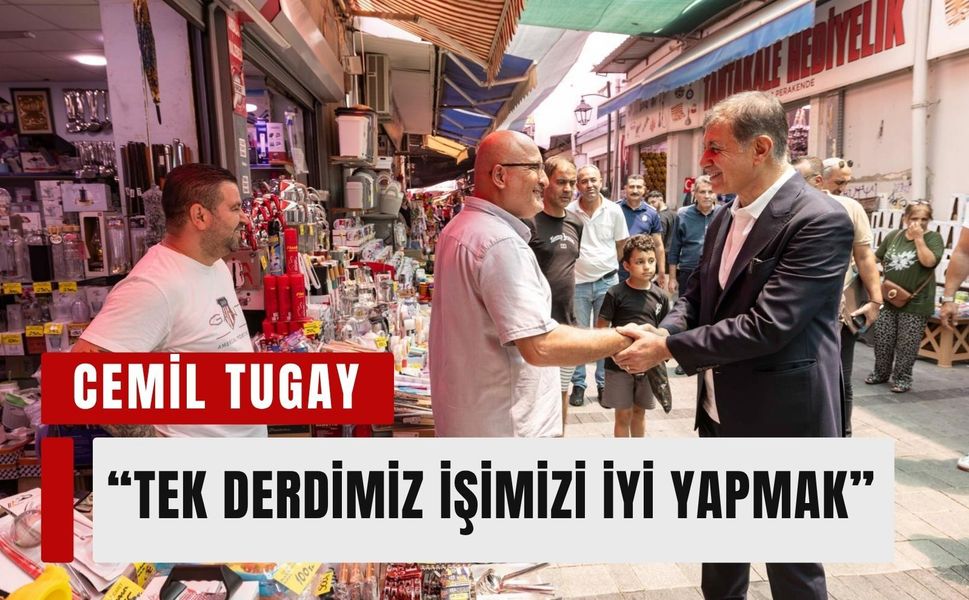 Başkan Tugay, Kemeraltı esnafıyla buluştu