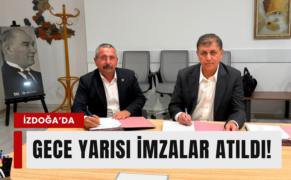 İZDOĞA'da TİS'te uzlaşı: Gece yarısı sözleşme imzalandı!