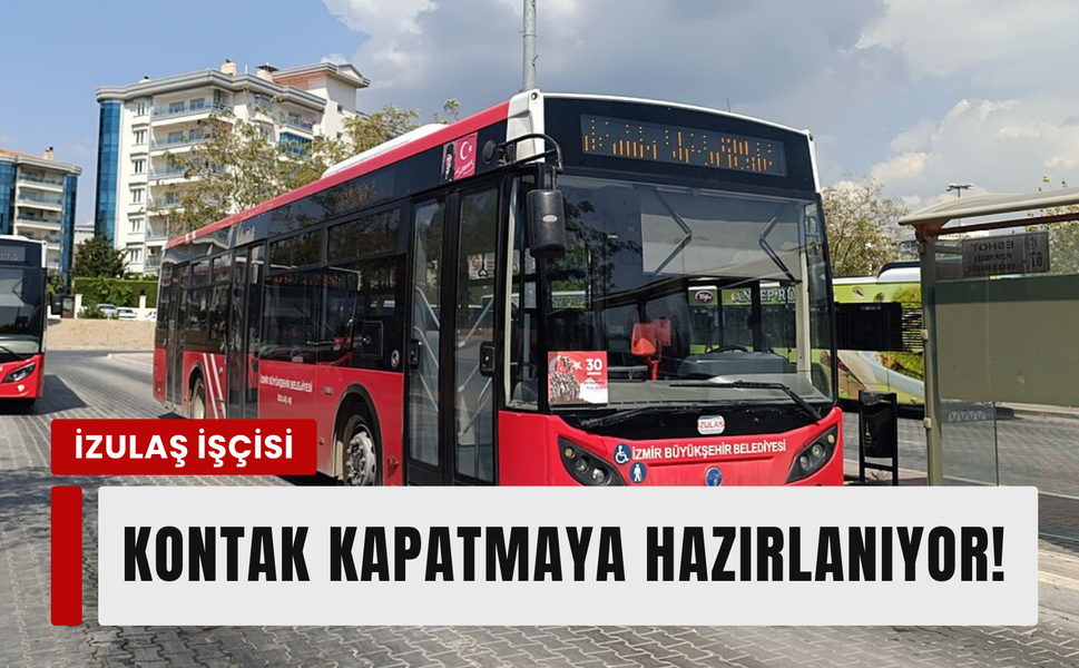 İZULAŞ’ta yüzde 97’lik isyan:  İzmir’de otobüsler durabilir!