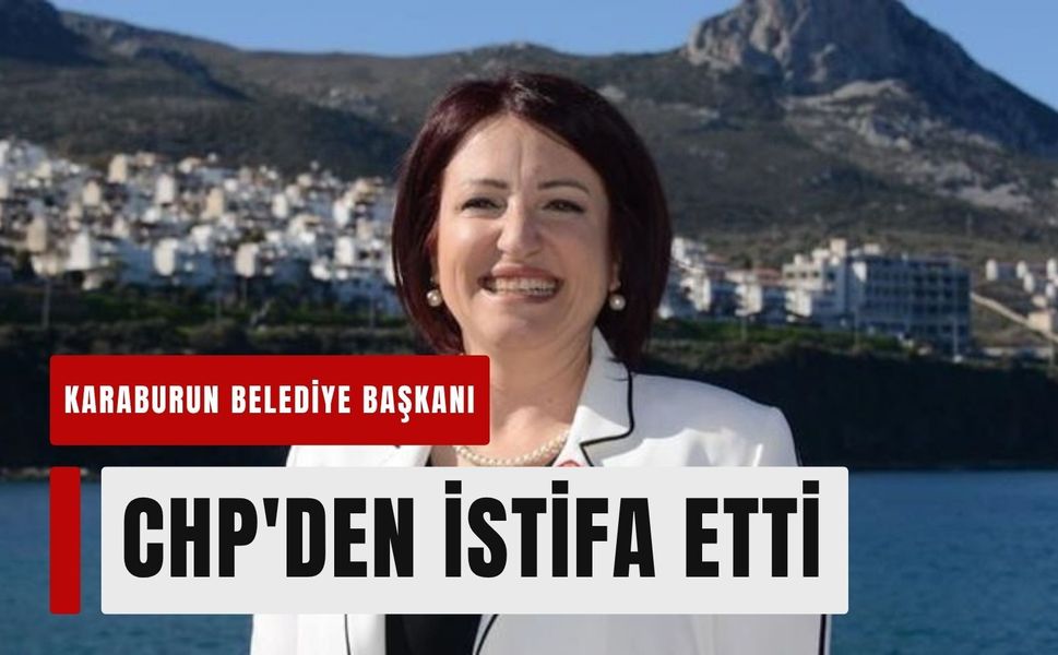 Karaburun Belediye Başkanı İlkay Girgin Erdoğan CHP'den istifa etti