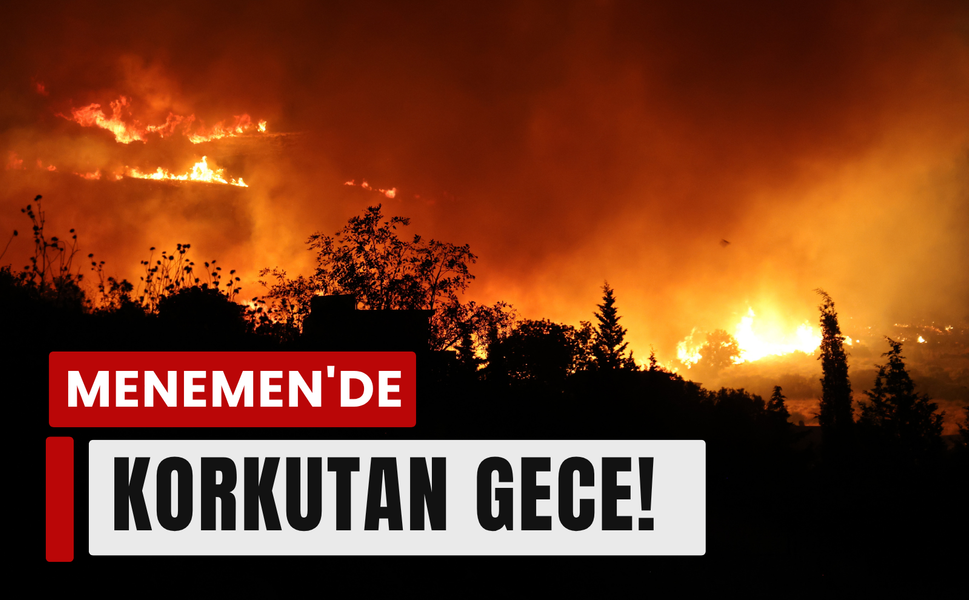 Menemen'de korkutan gece!