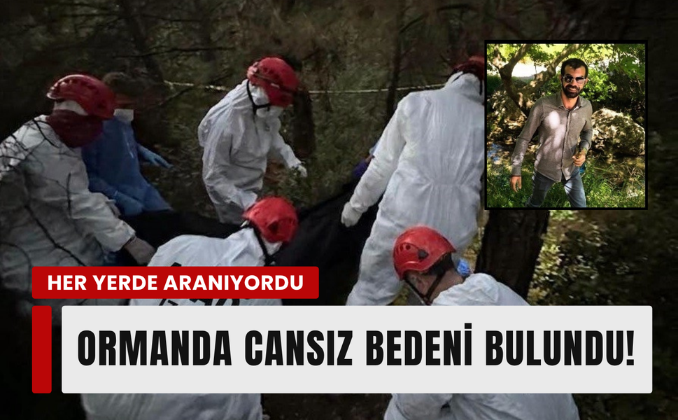 İzmir'de günlerdir aranıyordu: Ormanlık alanda cansız bedenine ulaşıldı!