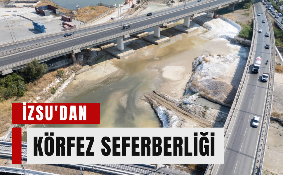 İZSU'dan körfez seferberliği: Sıra Manda Çayı'nda!