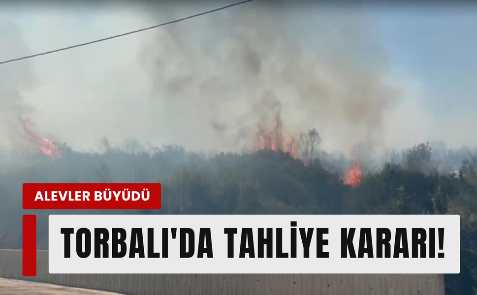 Torbalı'da korkutan yangın: Organize sanayi sitesi boşaltıldı!