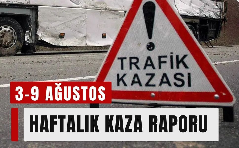 İzmir trafik birimleri 3-9 Ağustos haftalık kaza raporunu yayınladı