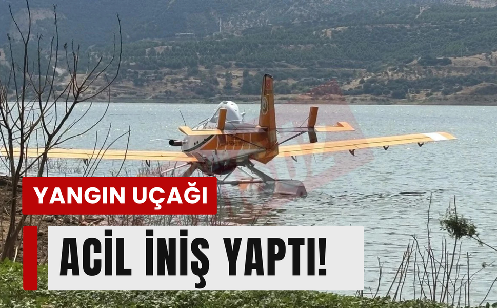 İzmir'de yangın uçağı baraja zorunlu iniş yaptı!