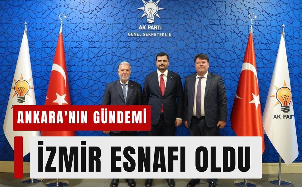İESOB Başkanı Yalçın Ata, esnafın taleplerini Ankara'ya taşıdı