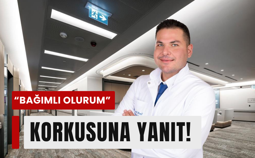 Uzman uyardı: Bağımlı olurum inanışı yanlış!