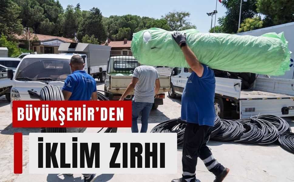 İzmir’de çiftçiye ‘iklim zırhı’