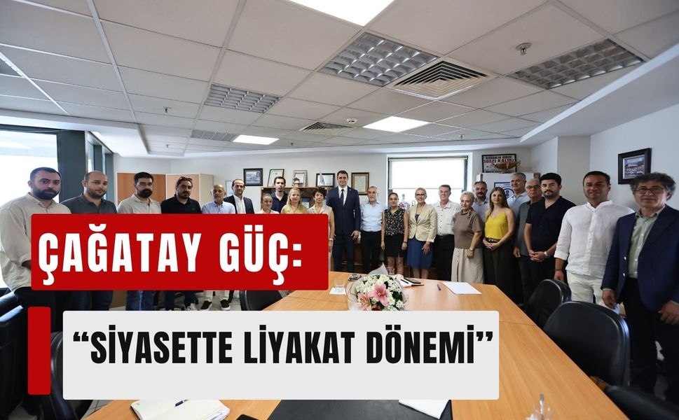 Çağatay Güç: Siyasette yeni dönem için liyakat vurgusu