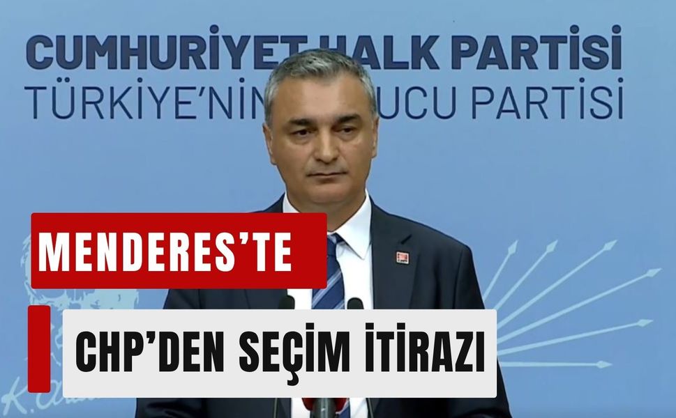 Menderes’te CHP’den seçim itirazı: “Belediyemizin peşindeyiz”
