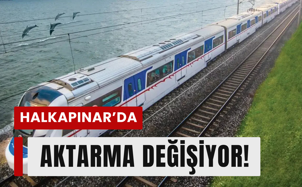 Halkapınar’da aktarma değişiyor!