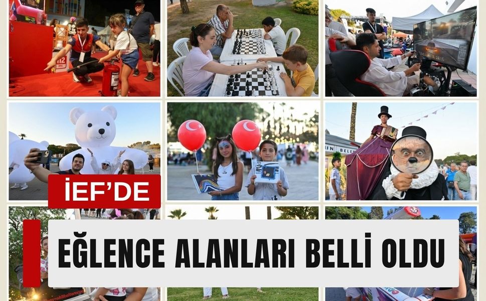 İEF’de çocukları bekleyen eğlence alanları belli oldu