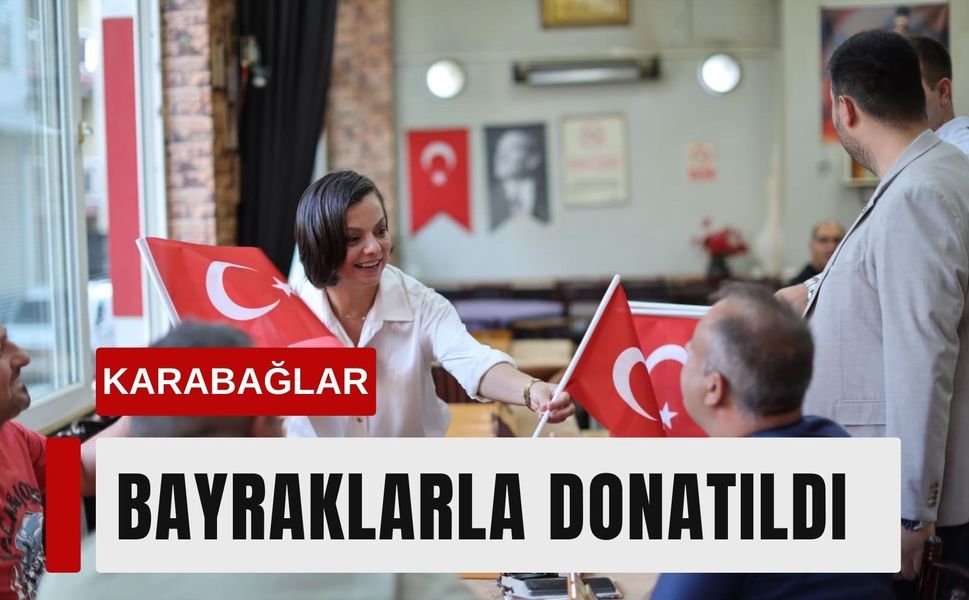 Karabağlar 30 Ağustos'ta bayraklarla donatıldı