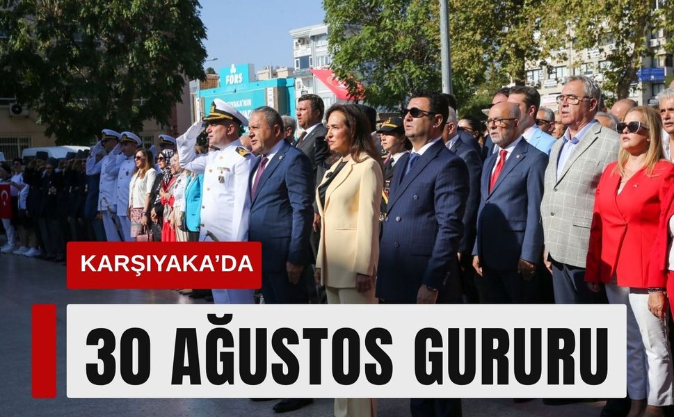Karşıyaka’da 30 Ağustos Zafer Bayramı coşkusu