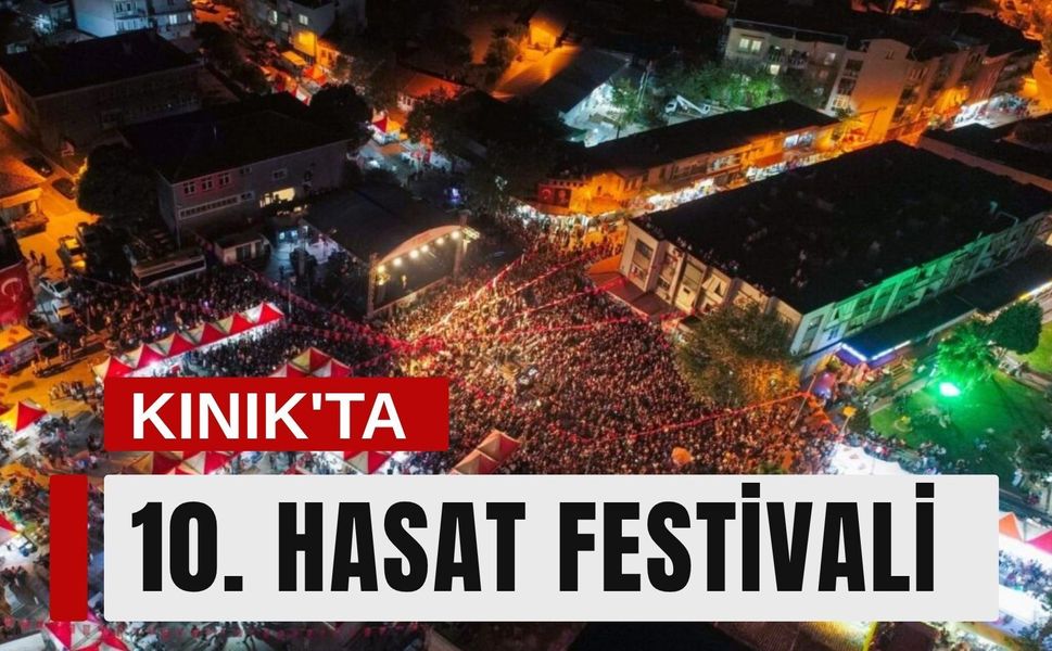 Kınık'ta 10. Hasat Festivali coşkusu başlıyor