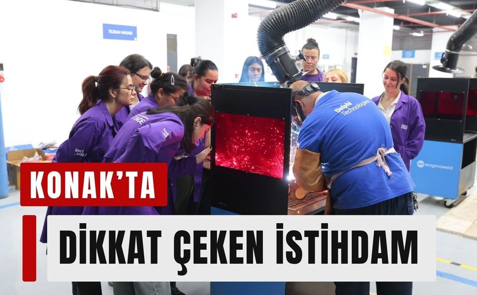 Konak’ta dikkat çeken istihdam