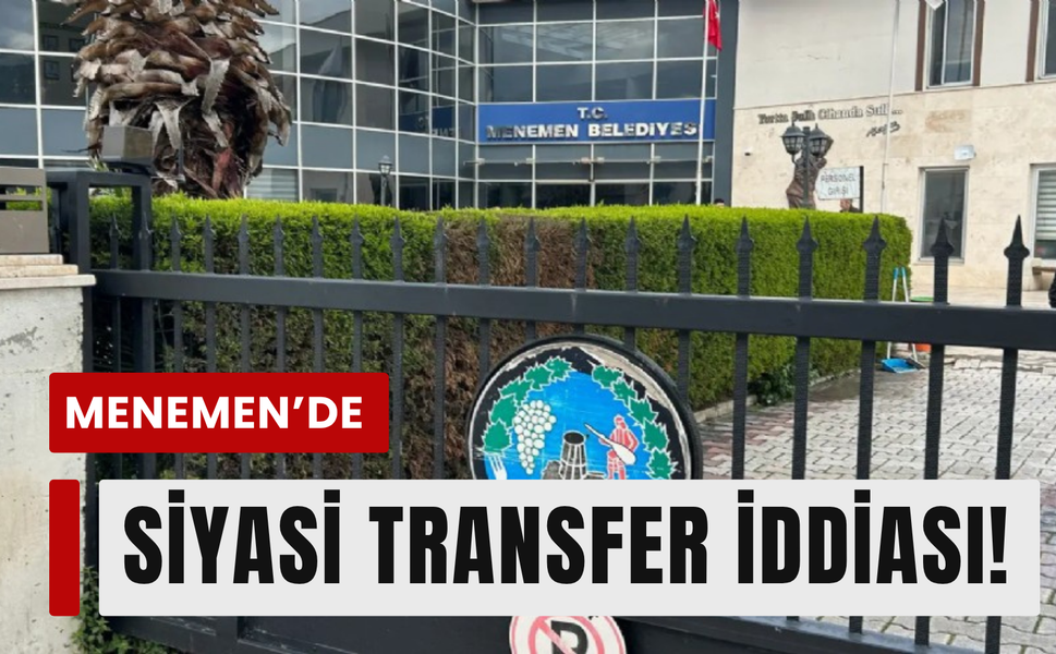 Menemen’de AK Parti’ye 3 geçiş iddiası!