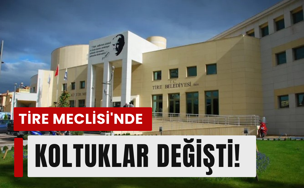 Tire Meclisi'nde YENİ Parti revizyonu: 15 istifa, başkanvekili değişti!
