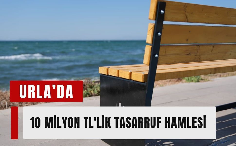 Urla Belediyesi'nden 10 milyon TL'lik tasarruf hamlesi