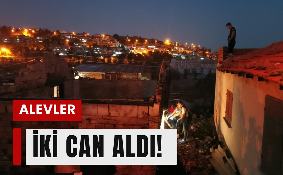 Çiğli'de alevler anneanne ve torunu mezar oldu!