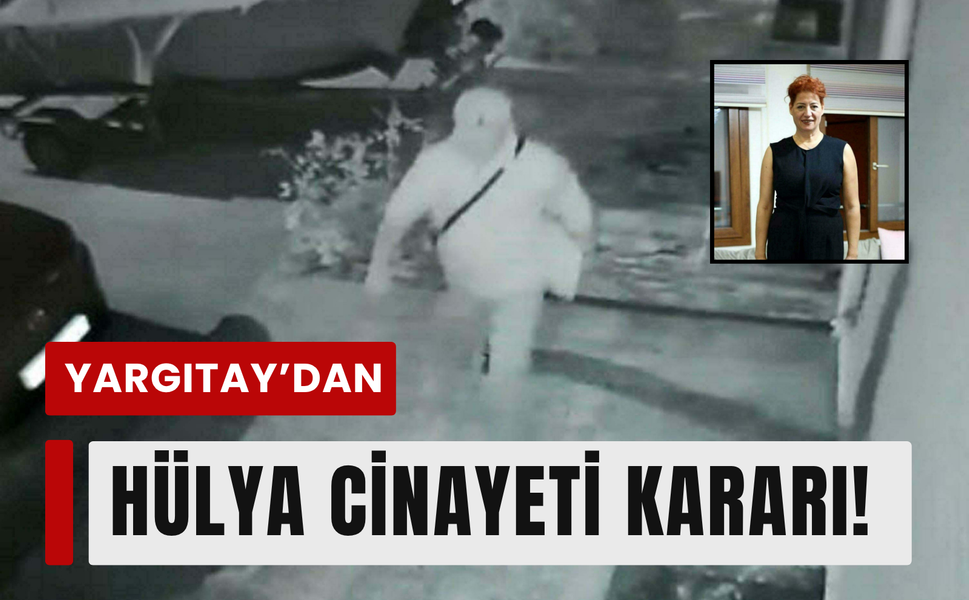 İzmir’de Hülya davasında Yargıtay kararı!