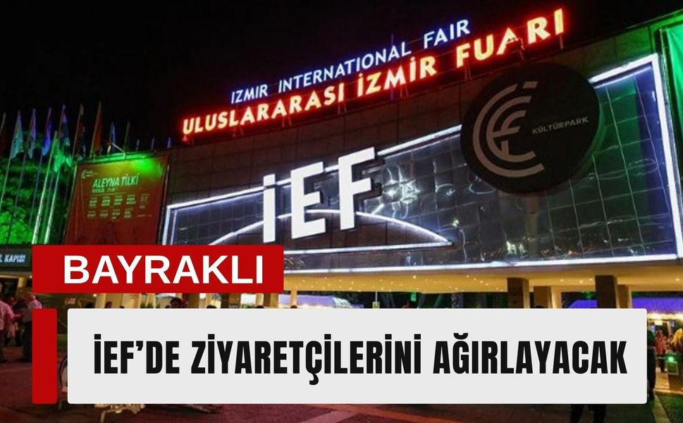 Bayraklı Belediyesi, İEF’de ziyaretçilerini ağırlayacak