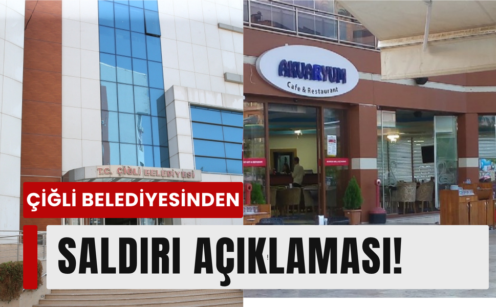 Çiğli'de cafe saldırısı sonrası belediyeden kritik açıklama
