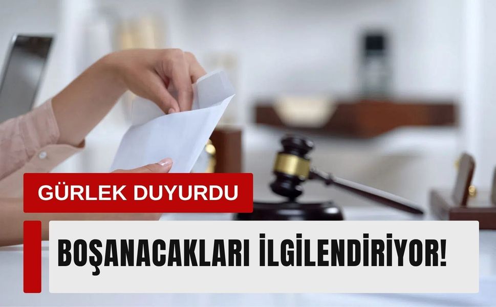 Boşanma ve nafaka için yeni gelişme: Bakan tarih verdi