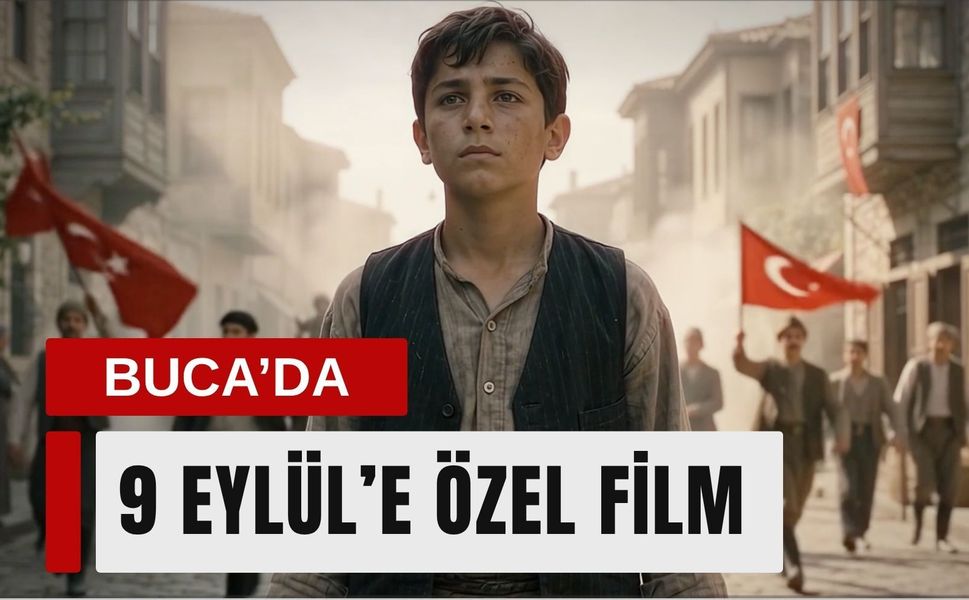 Buca Belediyesi’nden 9 Eylül’e özel film