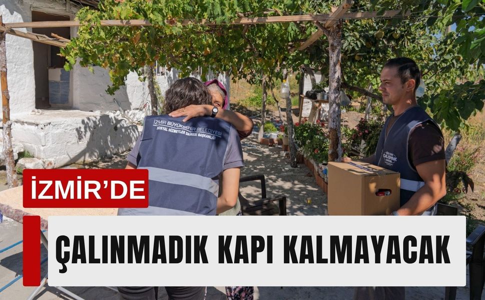 İzmir’de sosyal destek seferberliği