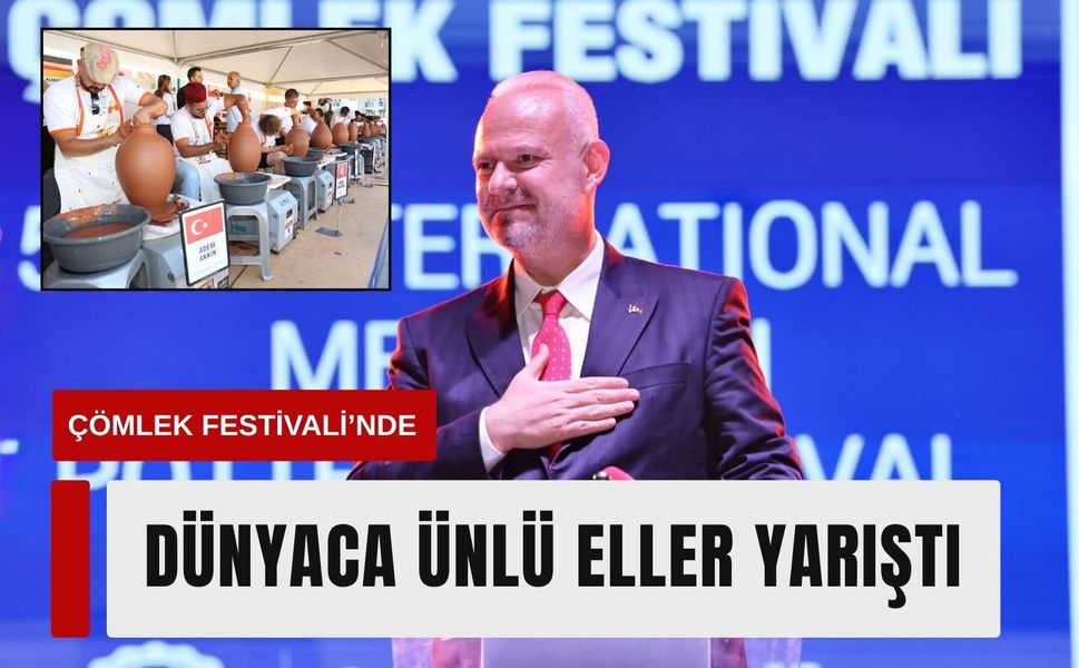Çömlek Festivali’nde dünyaca ünlü eller yarıştı
