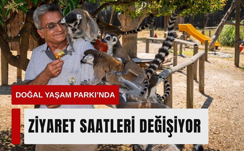 Doğal Yaşam Parkı’nda ziyaret saatleri değişiyor