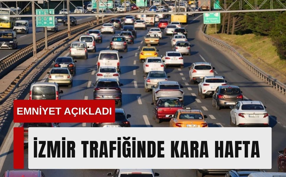 7-13 Eylül arasında İzmir’de kaç kaza oldu?