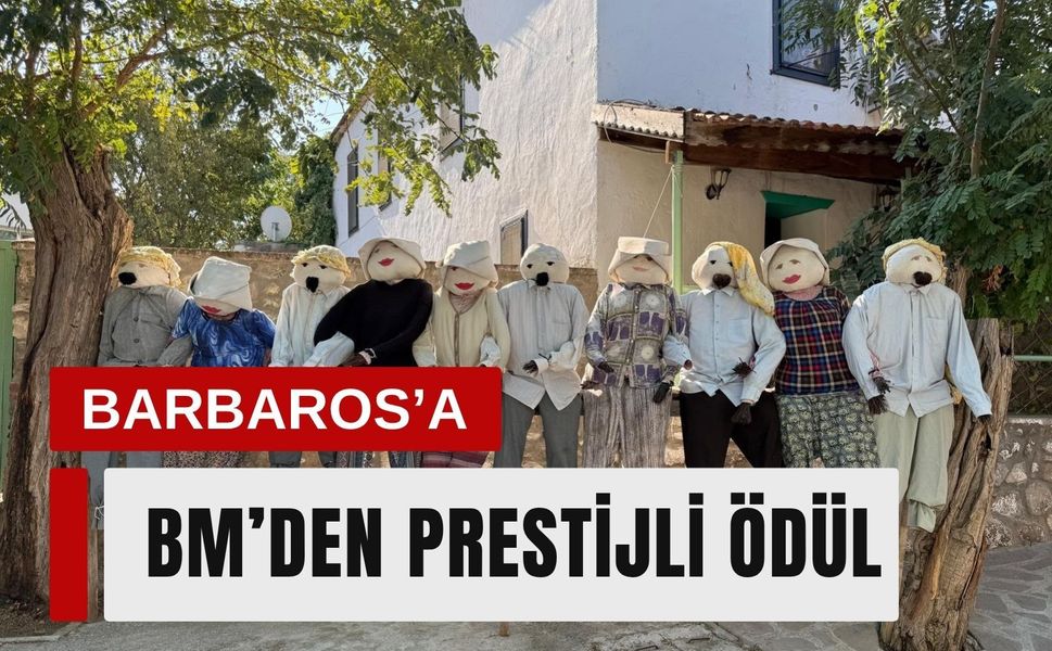 Urla’nın Barbaros Köyü’ne dünyadan prestijli ödül