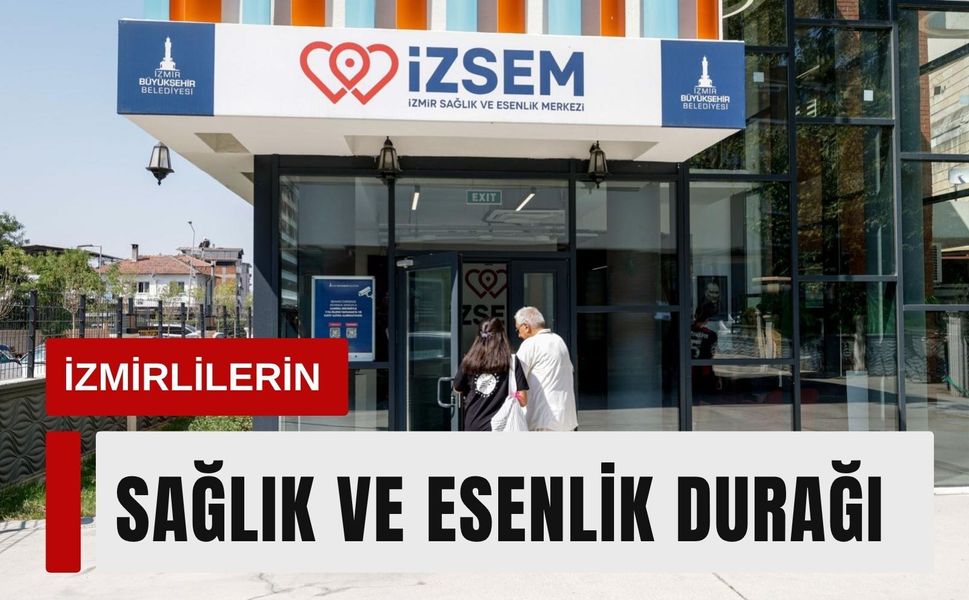 İZSEM’ler İzmirlilerin sağlık ve esenlik ihtiyaçlarına destek oluyor