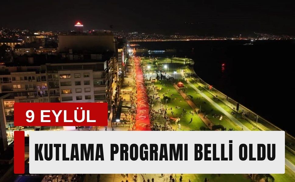 İzmir 9 Eylül coşkusuna hazır: 104. yıl kutlama programı belli oldu