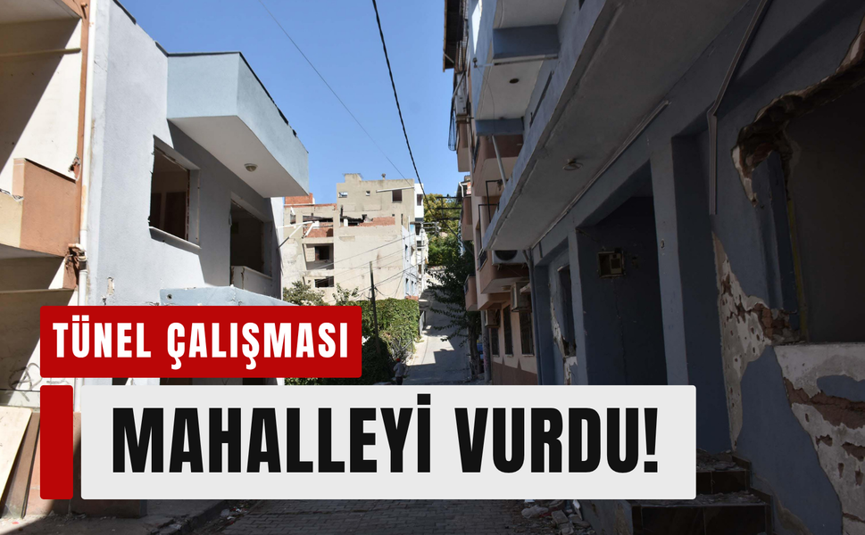 Tünel inşaatı mahalleyi boşalttı!