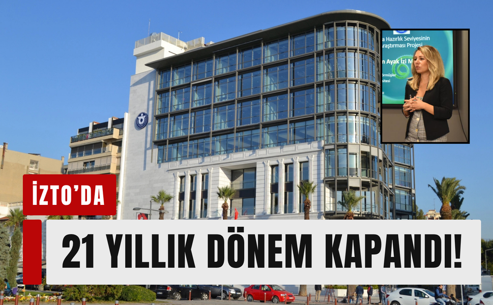 İZTO’da 21 yıllık görev sona erdi!