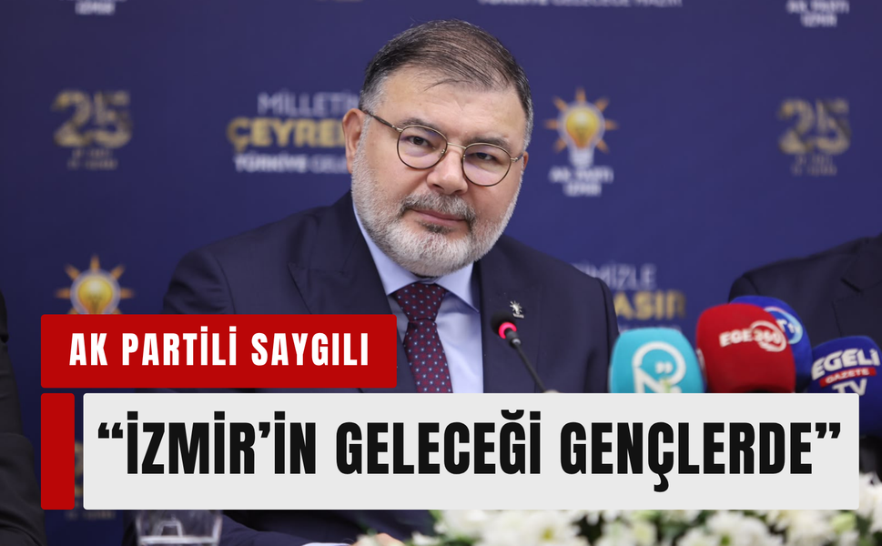 Bilal Saygılı: 'İzmir’in geleceği gençlerde!'