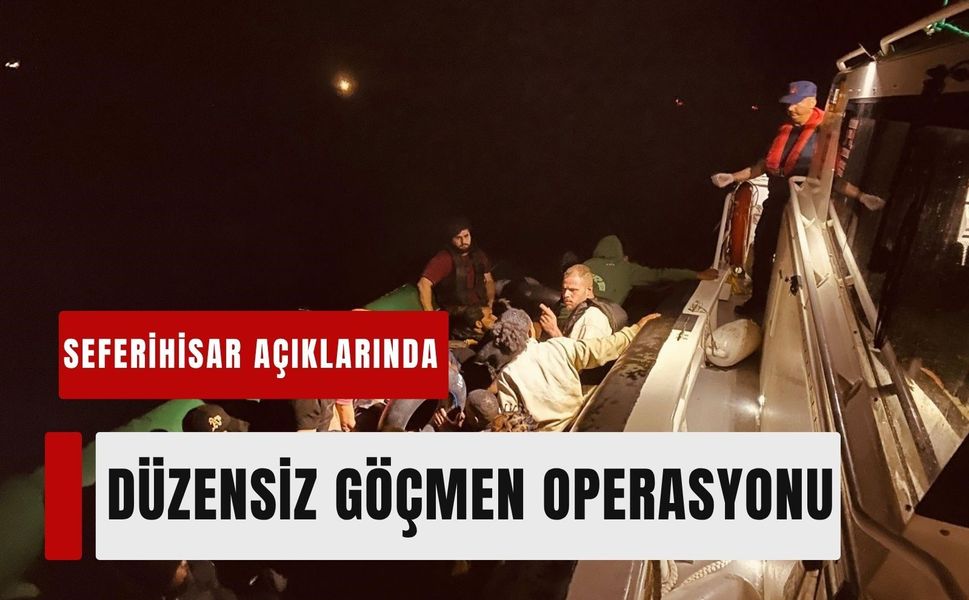 Seferihisar açıklarında düzensiz göçmen operasyonu