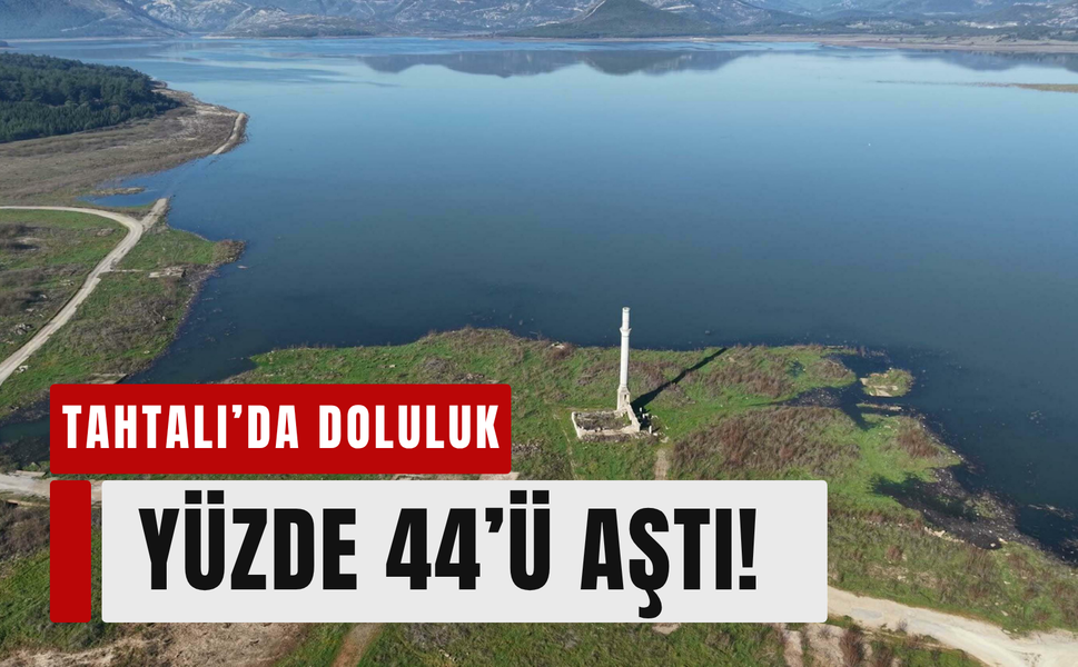 Tahtalı Barajı’nda doluluk yüzde 44’ü geçti: İzmir’e 210 günlük su!